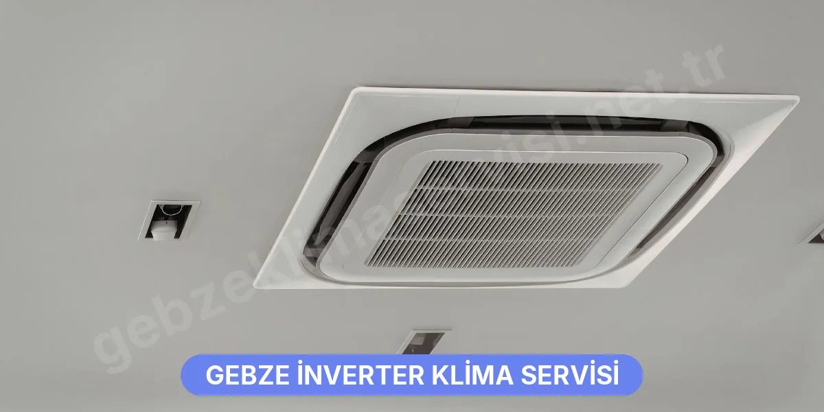 Gebze İnverter Klima Servisi