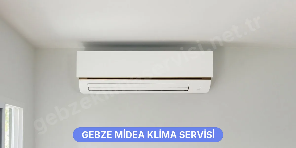 Gebze Midea Klima Servisi